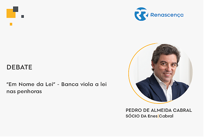 DEBATE | "Em Nome da Lei" - Banca viola a lei das penhoras